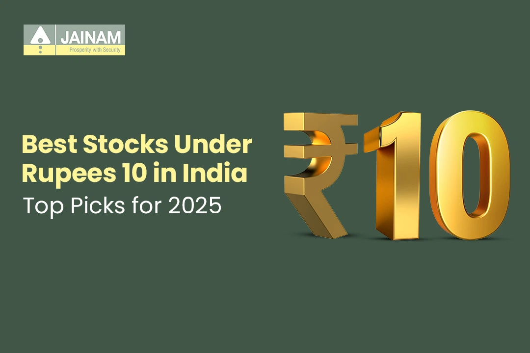 Stocks under 10 rupees: Top 10 Penny stocks List | Jainam